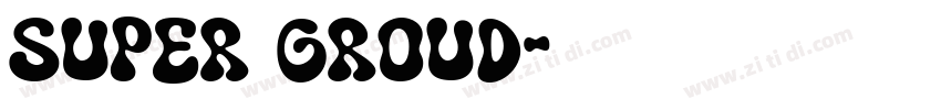super GROUD字体转换